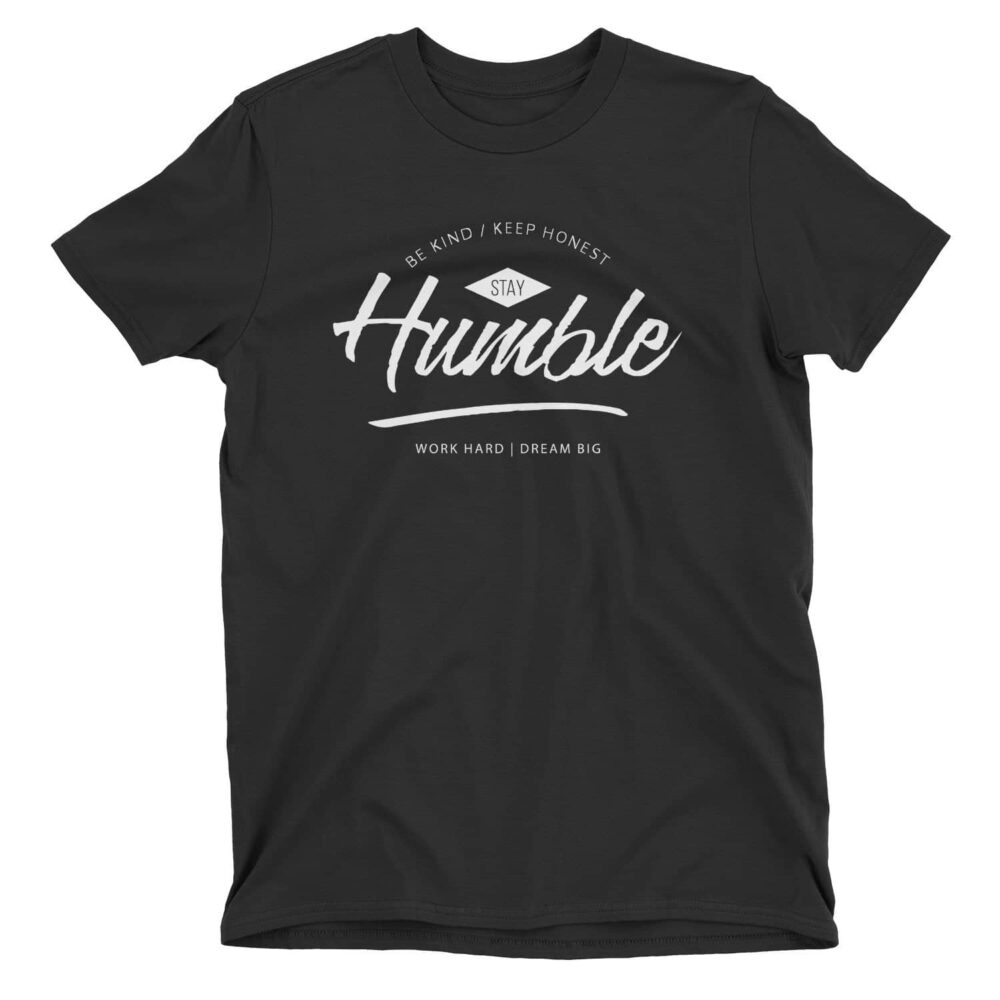 Stay Humble / Be hind / Keep Honest / Work Hard 2