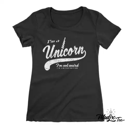 I'm a unicorn t-shirt | I'm Not Weird i'm special t-shirt | pour femme | Licorne t-shirt
