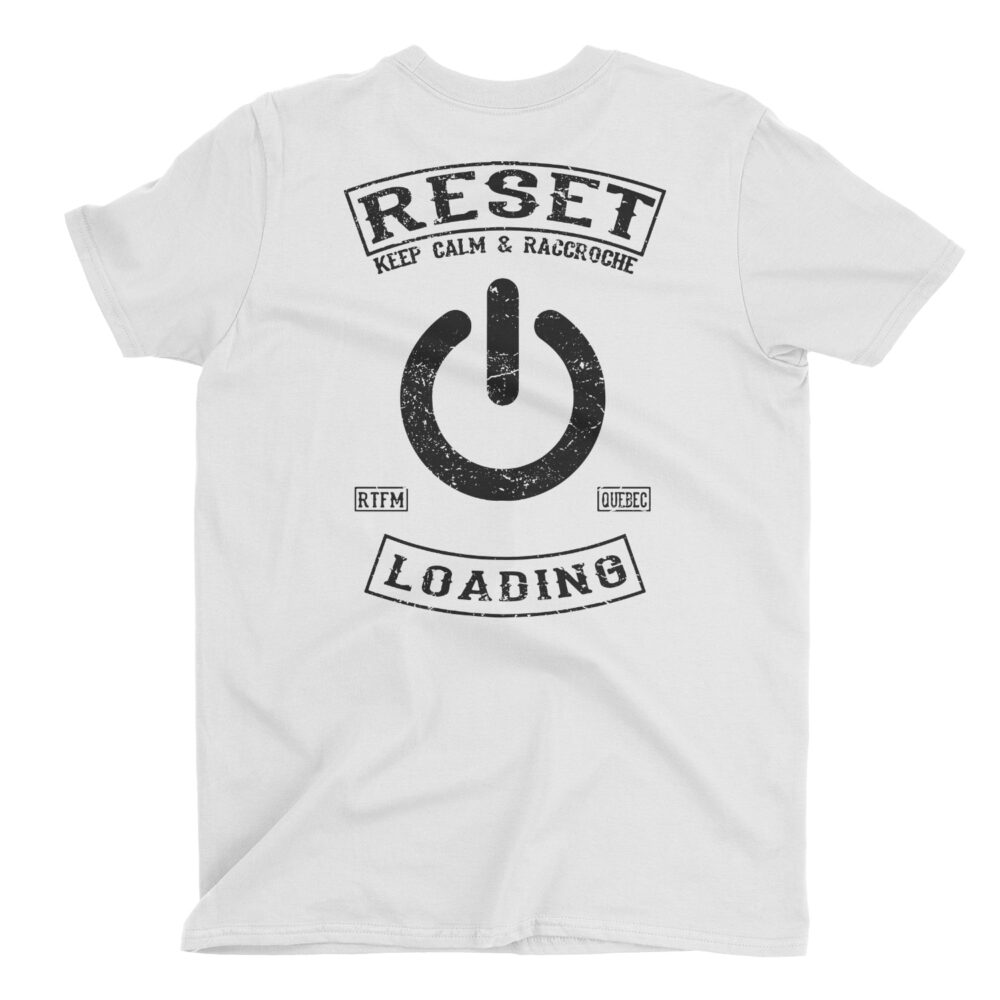 Reset LOADING t-shirt, Keep calm & Racroche, read the fucking manual 1