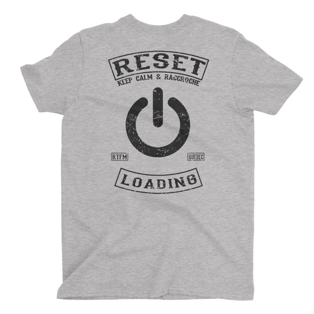Reset LOADING t-shirt, Keep calm & Racroche, read the fucking manual 2