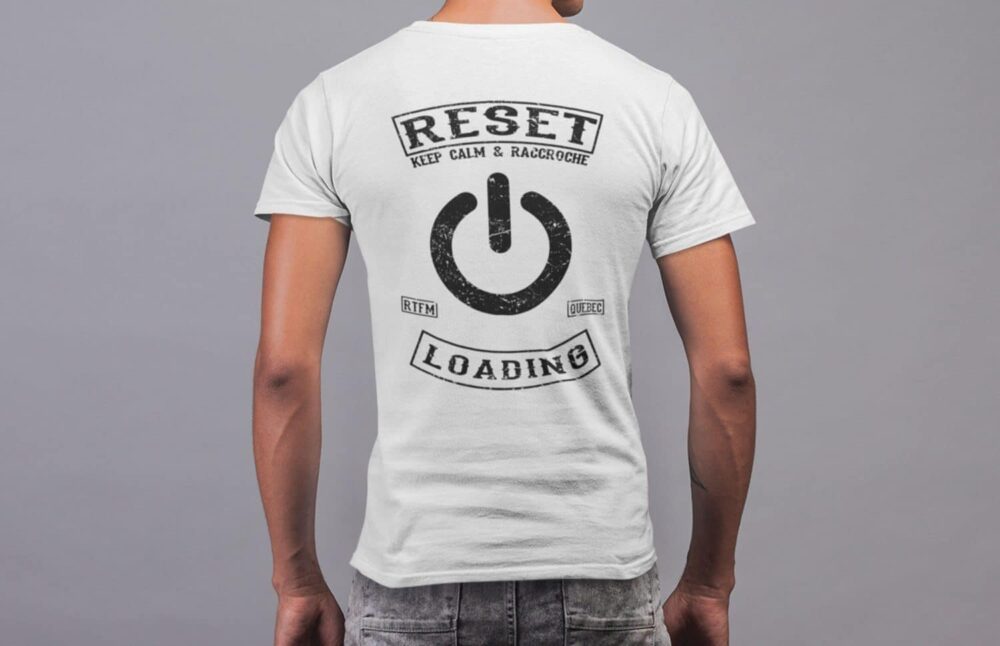Reset LOADING t-shirt, Keep calm & Racroche, read the fucking manual 3