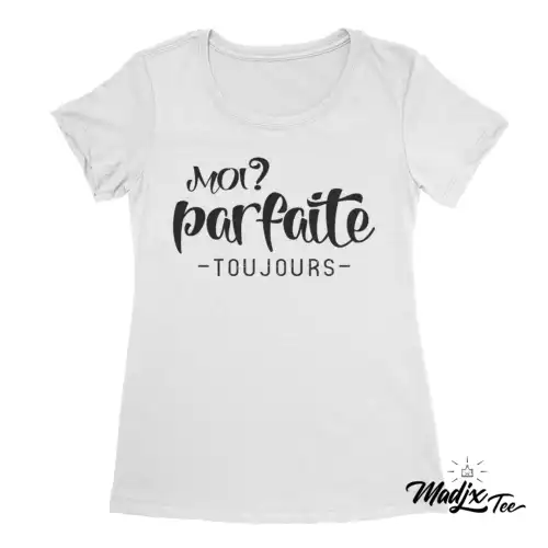 Moi? parfaite toujours t-shirt pour femme – Image 4