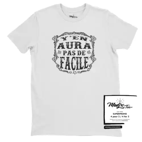 Y en aura pas de facile expression Québécoise Citation t-shirt