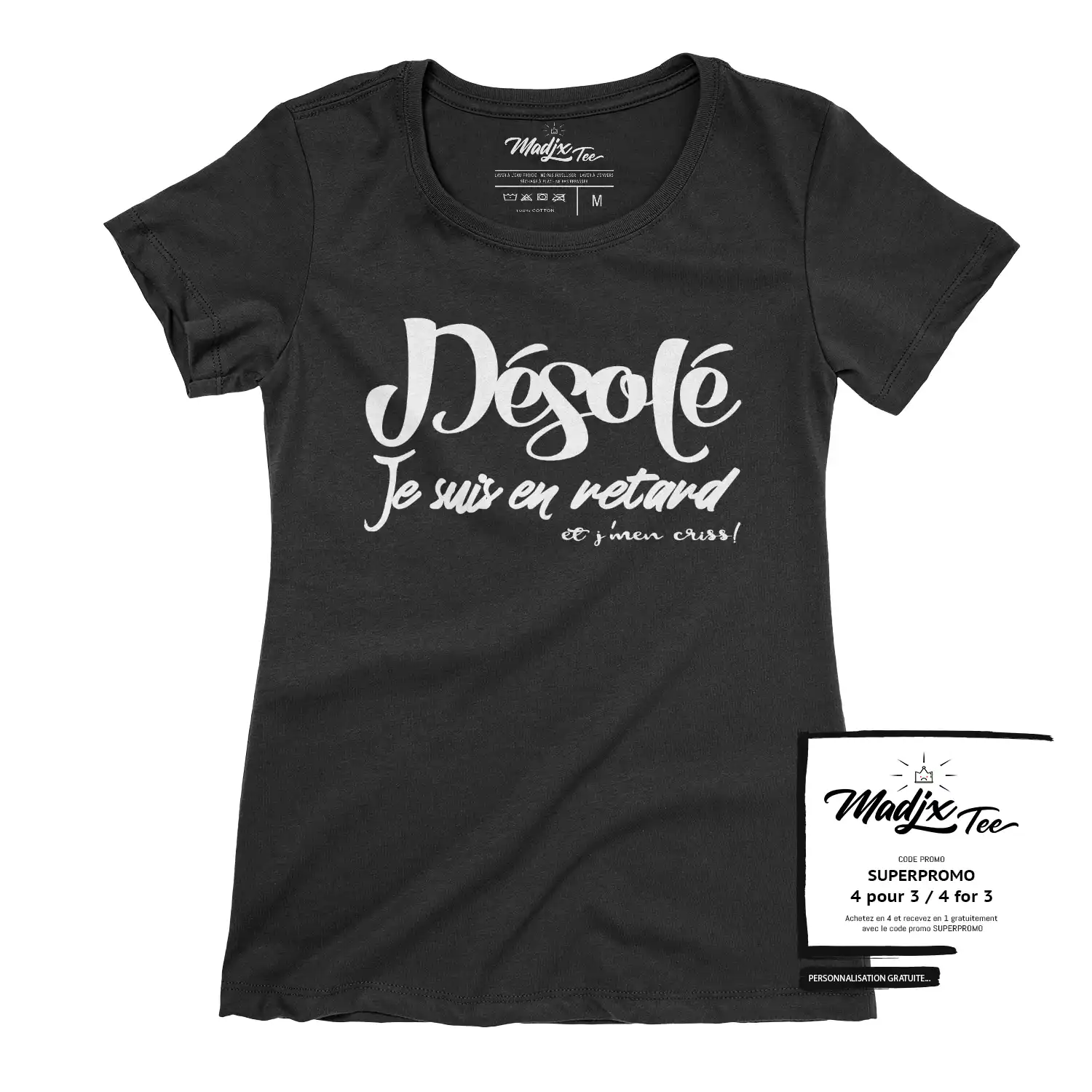 Désolé je suis en retard et j'men criss! t-shirt pour femme