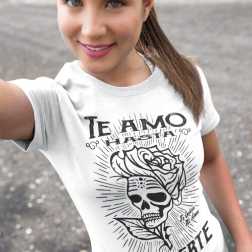 te amo hasta la muerte tee t-shirt femme | te amo hasta la muerte t-shirt | te quiero mi amor tee | st-valentin t-shirt | valentine's tees