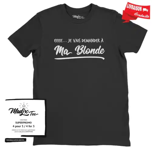 Eeee je vais demander à ma blonde, citation t-shirt – Image 2