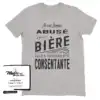 Je n ai jamais abusé de la bière elle a toujours été consentante t-shirt
