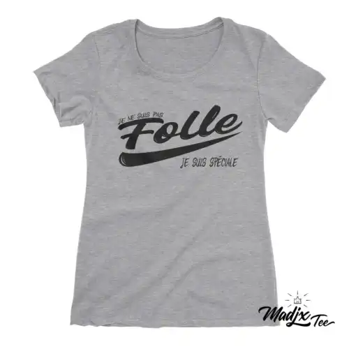 Je ne suis pas folle je suis spéciale citation Québec canada femme – Image 5