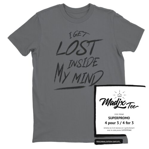 I get lost inside my mind, t-shirt sur l’anxiété et maladie mentale 6