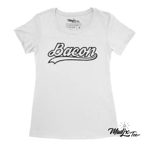 Bacon tshirt pour femme Fait au Québec