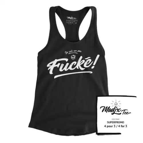 Camisole, Je un peu fucké fait