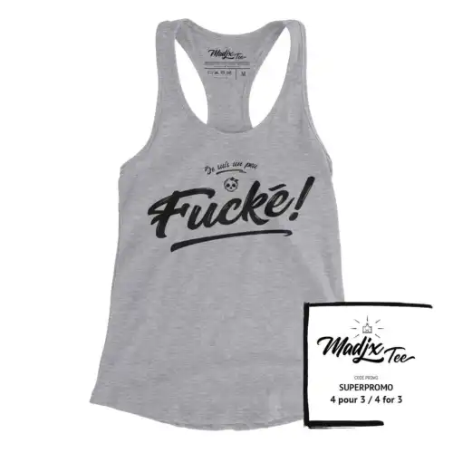 Camisole, Je un peu fucké fait