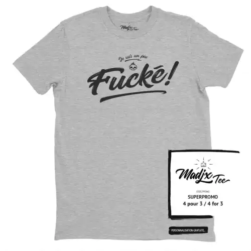 Je suis un peu fucké, Tshirt humoristique, tshirt drôle – Image 2