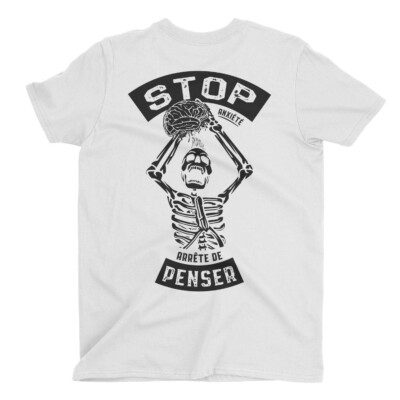 Stop Anxiété, arrête de penser, t-shirt sur anxiété 8