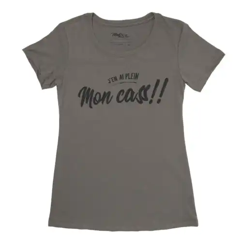 J'en ai plein mon cass, Drôle de tshirt pour femme