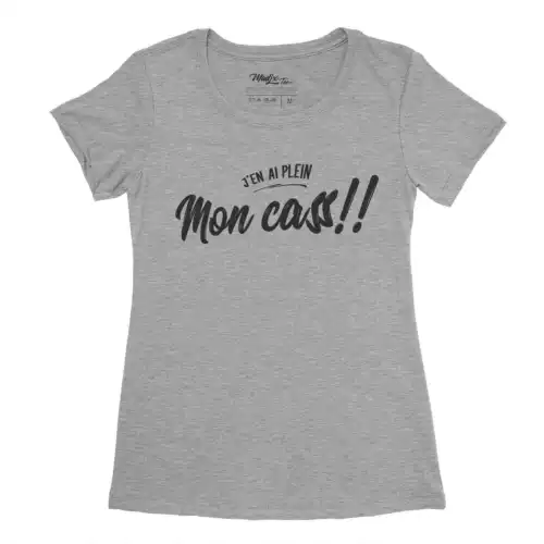 J'en ai plein mon cass, Drôle de tshirt pour femme – Image 3