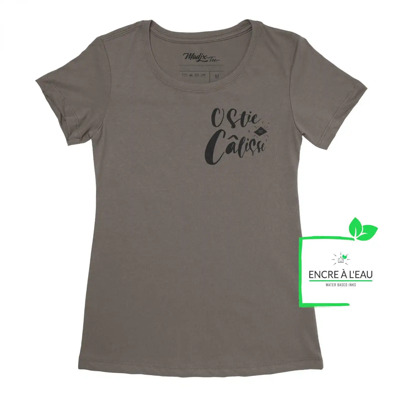 Ostie de câlisse, Drôle de tshirt pour femme, fait au Québec impression noir avec encre à eau – Image 2
