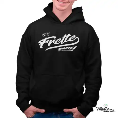 Y fait pas frette Pantoute arrête de chialer! coton ouaté, chandail à capuchon Unisexe, hoodie