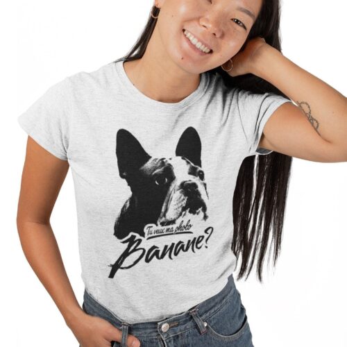 Tu veux ma photo BANANE tshirt pour femme t-shirt de chien Boston Bull 6