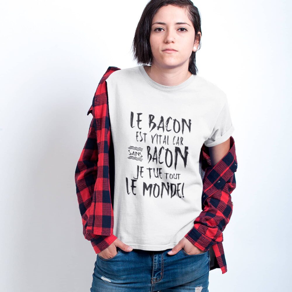 Le bacon est vital car sans bacon je tue tout le monde t-shirt pour femme 1