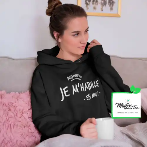 Chandail à capuchon Aujourd'hui je m'habille en mou - coton ouaté Québec