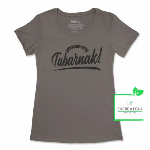 T shirt Tabarnak impression Ici Au Québec