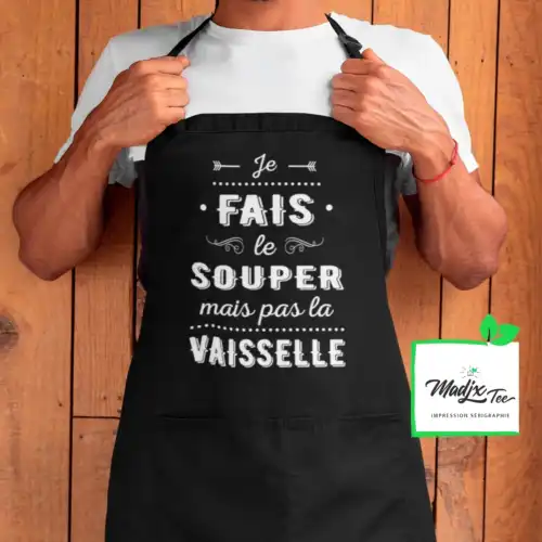 Tablier Je fais le souper mais pas la vaisselle Tablier Québécois Humoristique