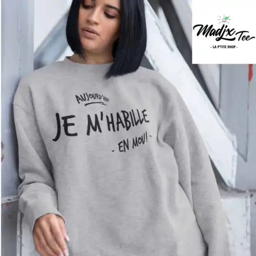 Aujourd'hui je m'habille en mou Crewneck