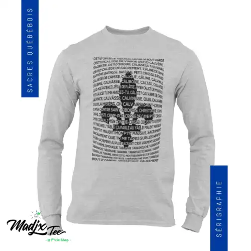 Sacre Québécois Tshirt manche longue Unisexe