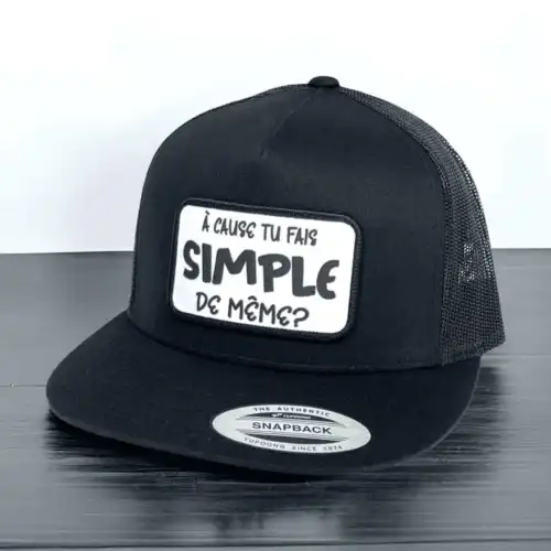 Casquette À cause tu fais simple de même Flat Bill Trucker