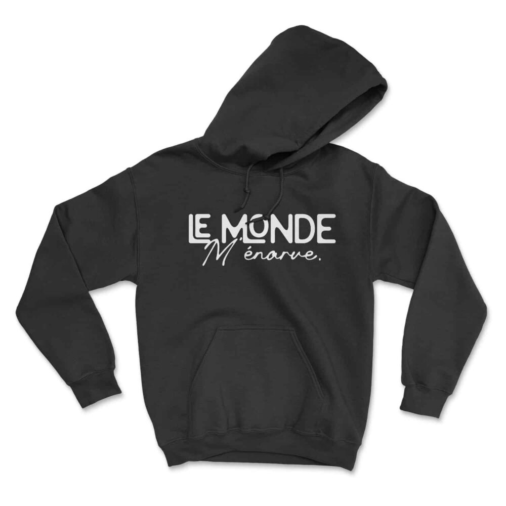 Le monde m'énarve hoodie 1