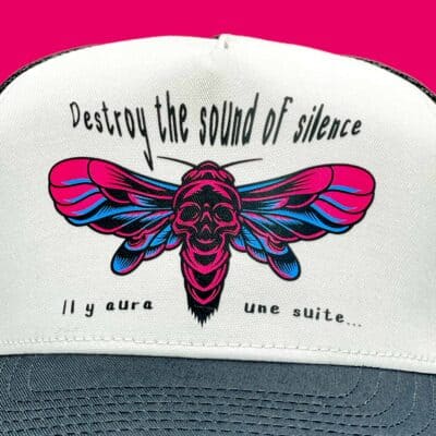 Casquette Destroy the sound of silence Impression DTF 6