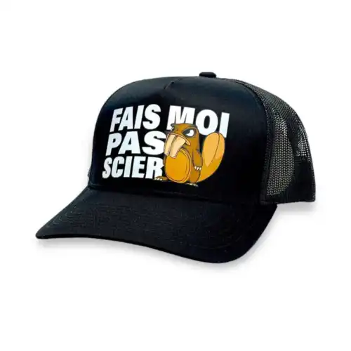 Casquette Fais moi pas scier Impression DTF