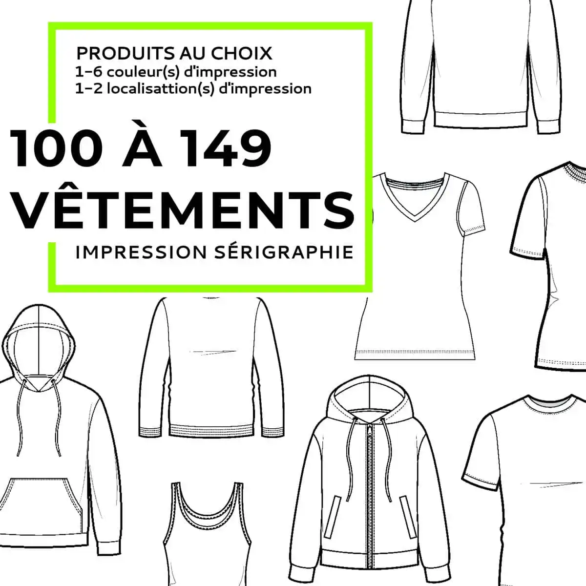 Impression sérigraphie 100 à 149 vêtements