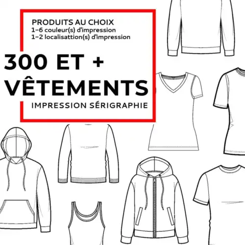 Impression sérigraphie 300 et + vêtements