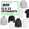 Impression DTF 12 à 23 vêtements